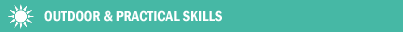 Outdoor & Practical skills